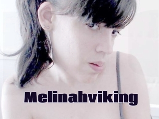 Melinahviking