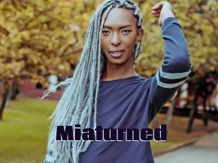 Miaturned