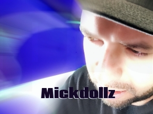 Mickdollz