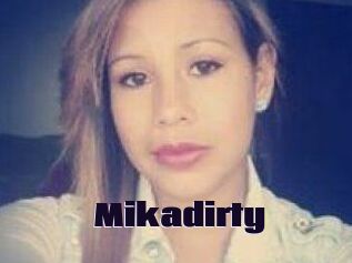 Mikadirty