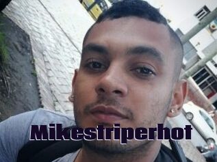 Mikestriperhot