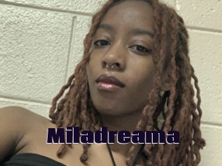 Miladreama