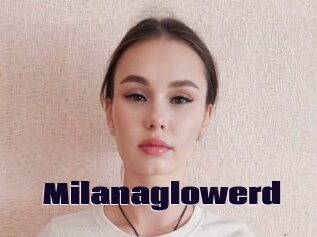 Milanaglowerd