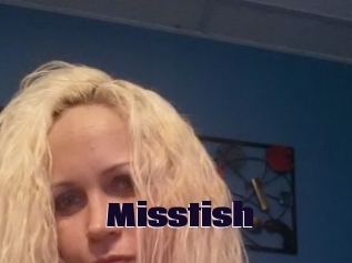 Misstish