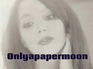 Onlyapapermoon