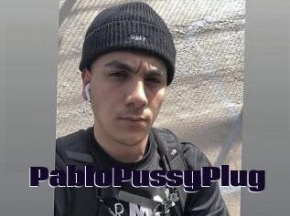 PabloPussyPlug