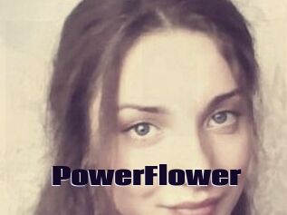 PowerFlower