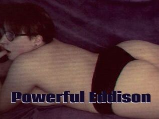 Powerful_Eddison