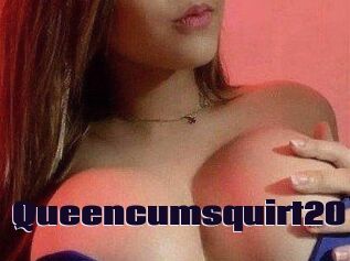 Queencumsquirt20
