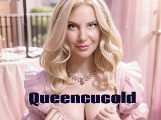 Queencucold