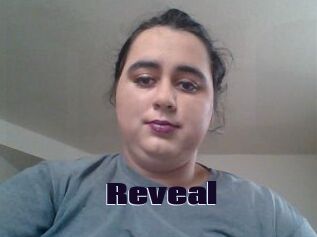 Reveal