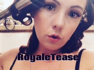 RoyaleTease