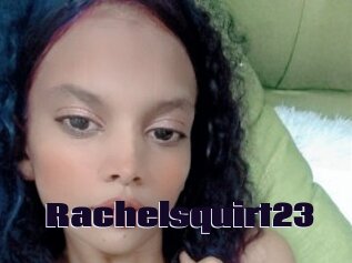 Rachelsquirt23