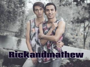 Rickandmathew