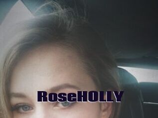 RoseHOLLY