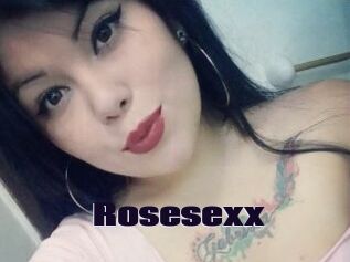 Rosesexx