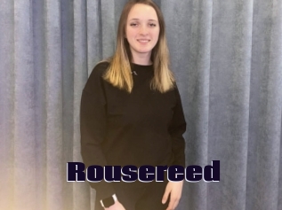 Rousereed