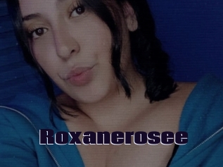 Roxanerosee