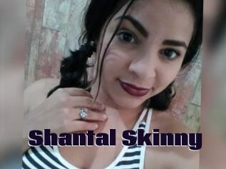 Shantal_Skinny