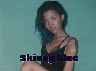 Skinny_Blue