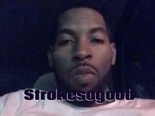 Strokesogood