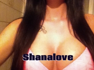 Shanalove