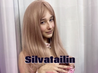 Silvatailin