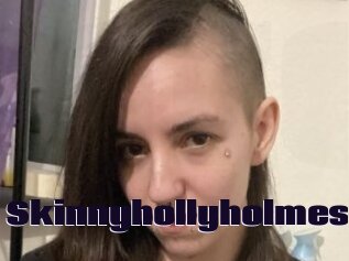 Skinnyhollyholmes