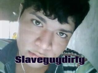 Slaveguydirty