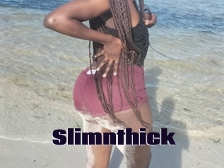 Slimnthick