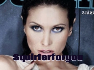 Squirterforyou