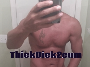 ThickDick2cum