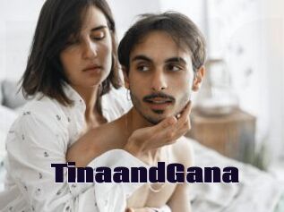 TinaandGana