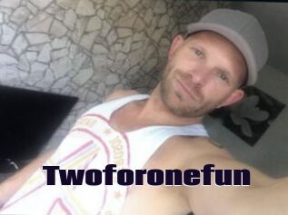 Twoforonefun