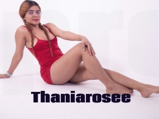 Thaniarosee