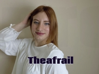 Theafrail