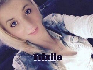 Trixiie