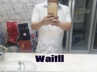 Waitll