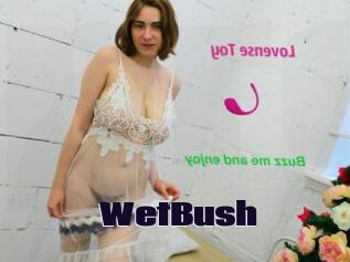 WetBush