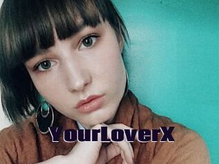 YourLoverX