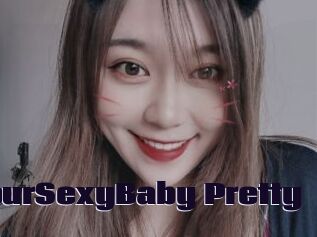 YourSexyBaby_Pretty