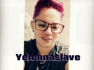 Yelennaslave